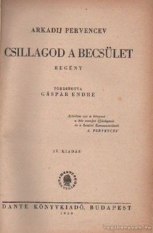 Pervencev, Arkadij - Csillagod a becsület [antikvár]
