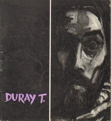 SOLYMÁR ISTVÁN - Duray Tibor festőművész kiállítása [antikvár]