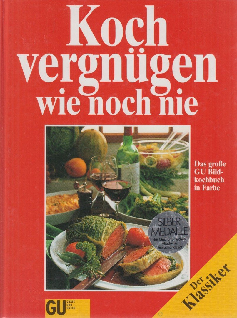 Anette Wolter, Christian Teubner - Kochvergnügen wie noch nie [antikvár]