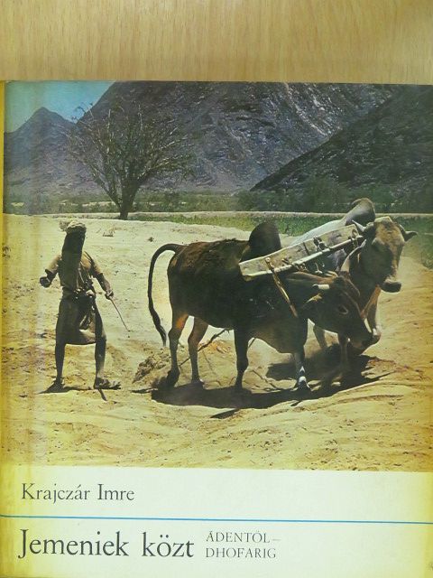 Krajczár Imre - Jemeniek közt (dedikált példány) [antikvár]