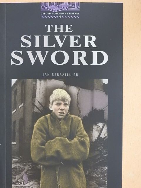 Ian Serraillier - The Silver Sword [antikvár]