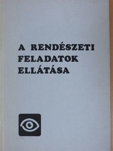 Dr. Ormai Lajos - A rendészeti feladatok ellátása [antikvár]