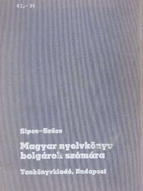 Sípos István - Magyar nyelvkönyv bolgárok számára [antikvár]