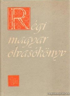 V. Kovács Sándor - Régi magyar olvasókönyv [antikvár]