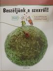Lluís Cugota Mateu - Beszéljünk a szexről! [antikvár]