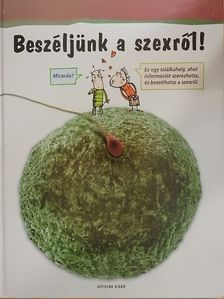 Lluís Cugota Mateu - Beszéljünk a szexről! [antikvár]