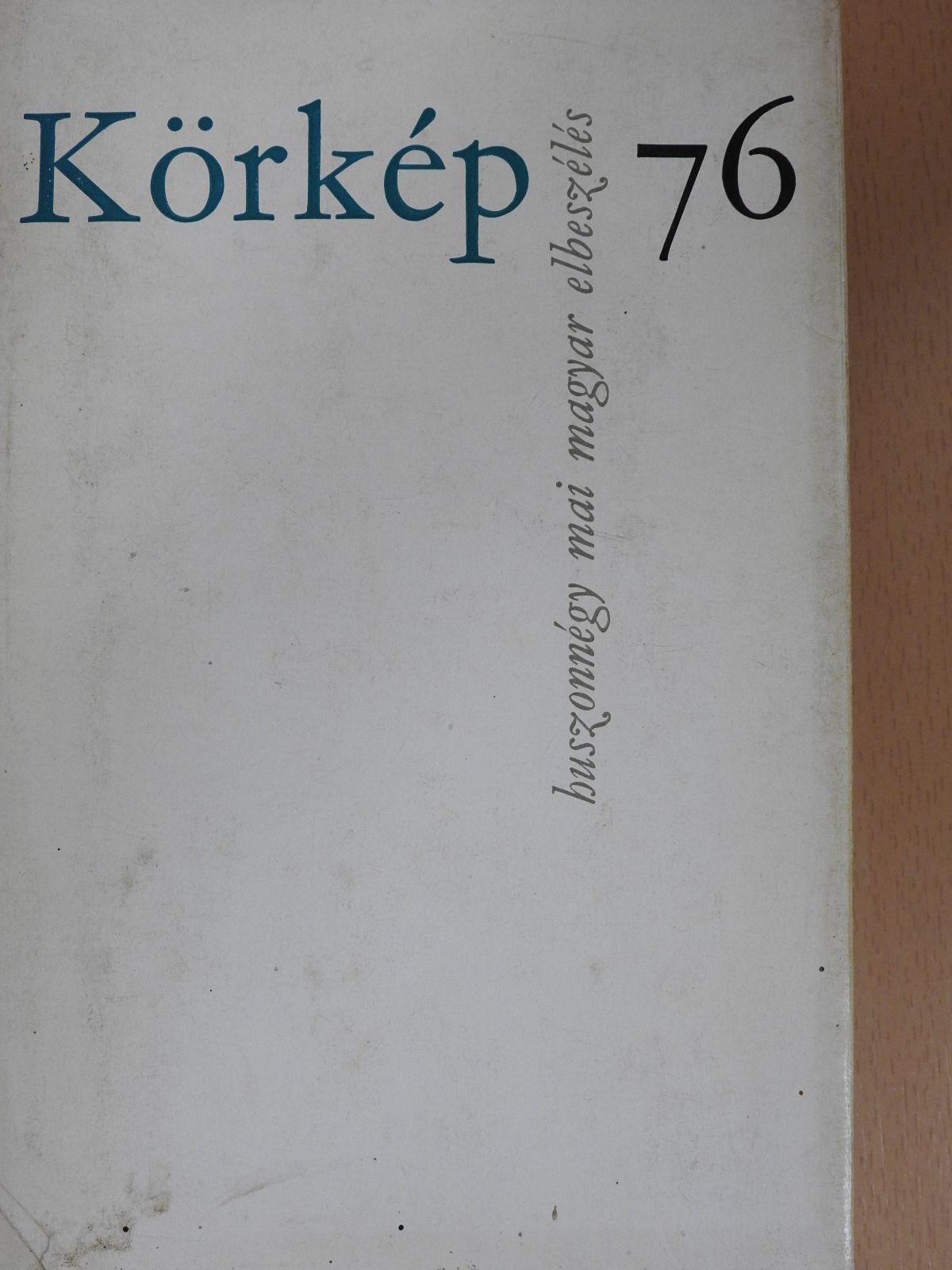 Bárány Tamás - Körkép 76 (aláírt példány) [antikvár]