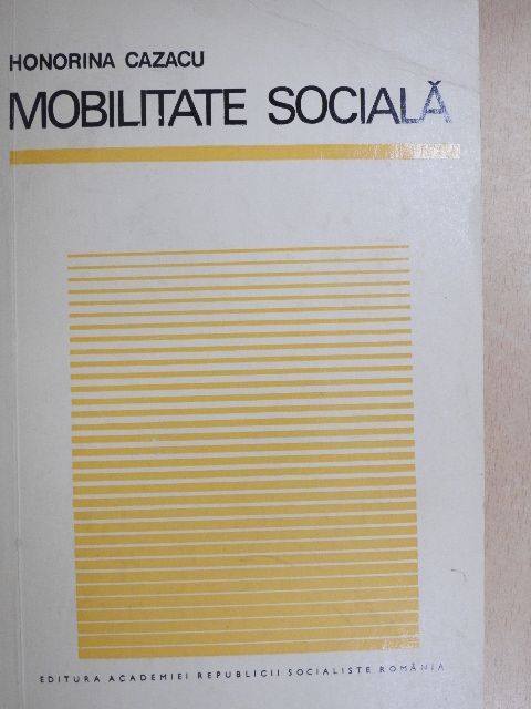 Honorina Cazacu - Mobilitate Sociala [antikvár]