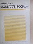 Honorina Cazacu - Mobilitate Sociala [antikvár]