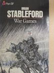 Brian Stableford - War Games [antikvár]