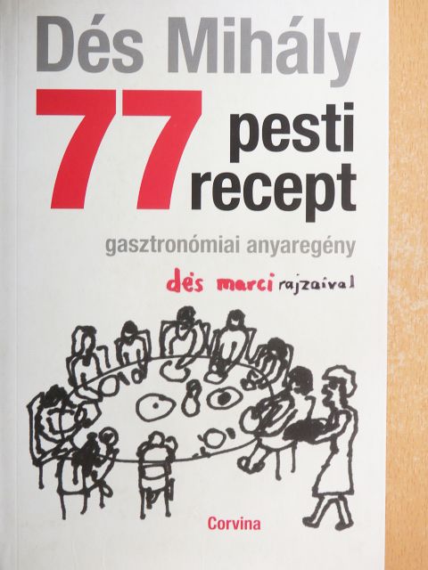 Dés Mihály - 77 pesti recept [antikvár]