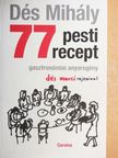 Dés Mihály - 77 pesti recept [antikvár]