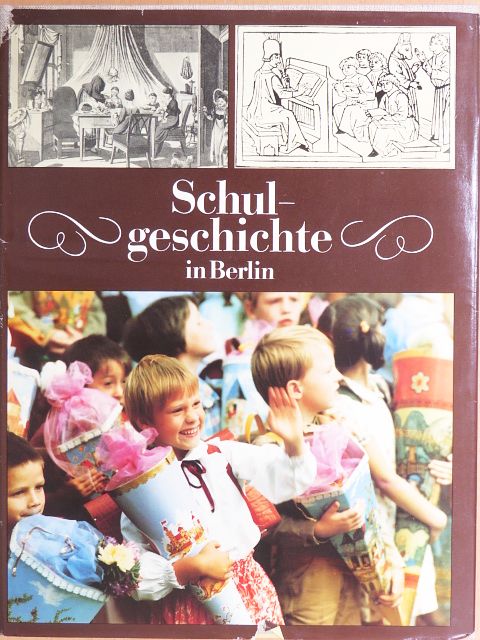 Astrid Kleinau - Schulgeschichte in Berlin [antikvár]