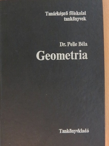 Dr. Pelle Béla - Geometria [antikvár]