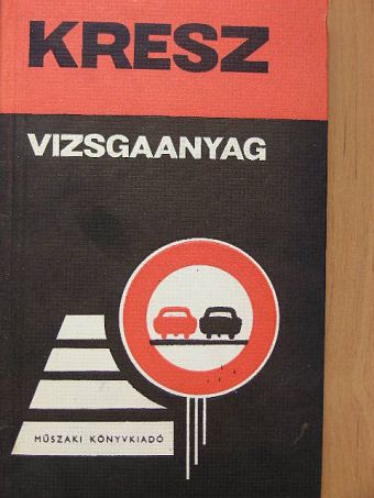 Lökös Sándor - Kresz vizsgaanyag [antikvár]