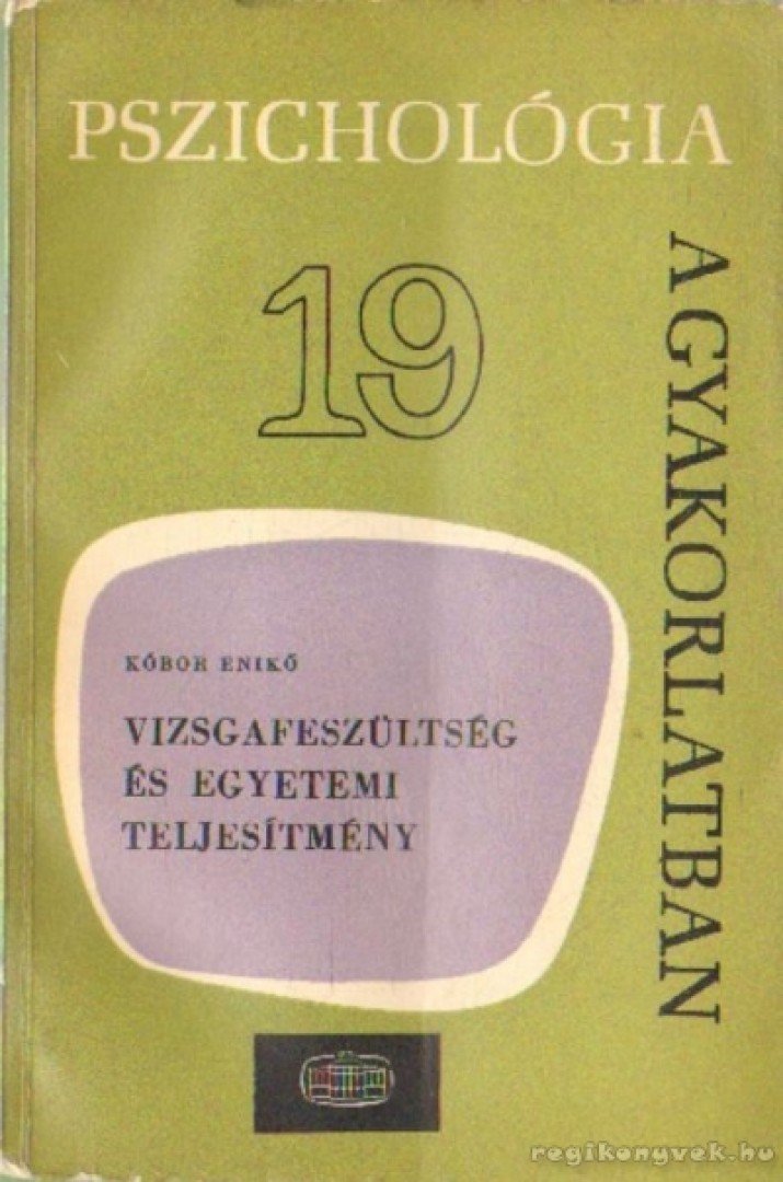 Kóbor Enikő - Vizsgafeszültség és egyetemi teljesítmény [antikvár]