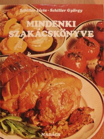 Schiller György - Mindenki szakácskönyve [antikvár]