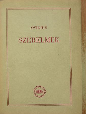 Publius Ovidius Naso - Szerelmek  [antikvár]