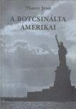 Thassy Jenő - A botcsinálta amerikai [antikvár]