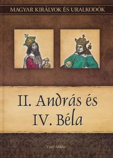 Vitéz Miklós - II. András és IV. Béla [antikvár]