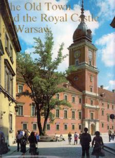 Bozena Wierzbicka - The Old Town and the Royal Castle in Warsaw [antikvár]