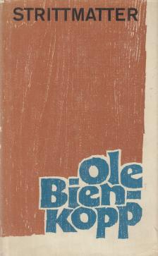 ERWIN STRITTMATTER - Ole Bienkopp [antikvár]
