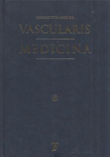 Meskó Éva (szerk.) - Vascularis medicina [antikvár]