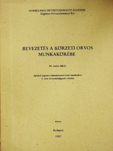Dr. Andor Miklós - Bevezetés a körzeti orvos munkakörébe  [antikvár]