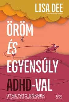 Lisa Dee - Öröm és egyensúly ADHD-val