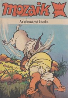 Az életmentő kecske (Mozaik 1985/12) [antikvár]