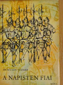 Hunyady József - A napisten fiai [antikvár]