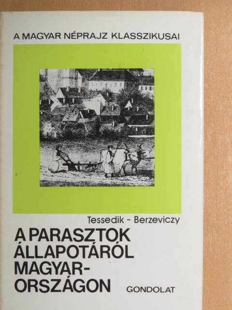 Berzeviczy Gergely - A parasztok állapotáról Magyarországon [antikvár]