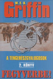 Griffin W. E. B - Fegyverbe! [antikvár]
