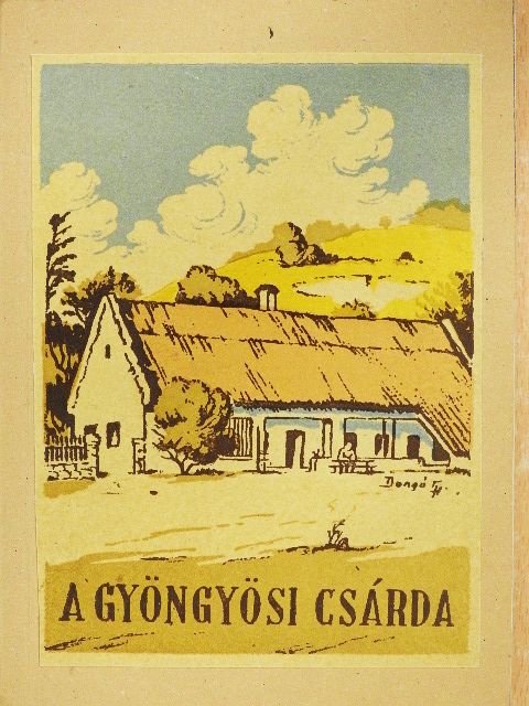 Dr. Csák Árpád - A Gyöngyösi csárda [antikvár]