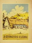 Dr. Csák Árpád - A Gyöngyösi csárda [antikvár]