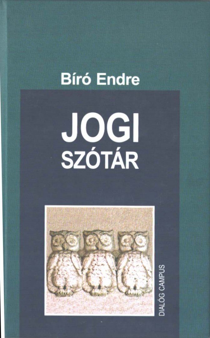 BÍRÓ ENDRE - Jogi szótár [antikvár]