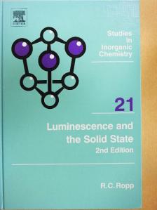 R. C. Ropp - Luminescence and the Solid State [antikvár]