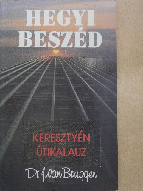 Dr. Jakob von Bruggen - A Hegyi beszéd [antikvár]