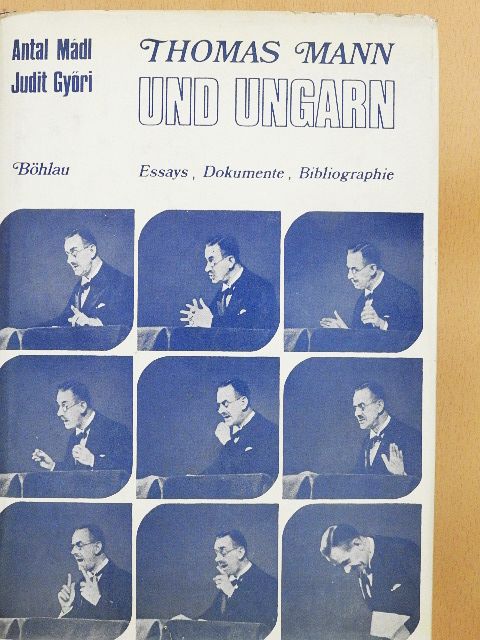 Dezső Kosztolányi - Thomas Mann und Ungarn [antikvár]