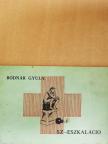 Bodnár Gyula - Sz-eszkaláció [antikvár]