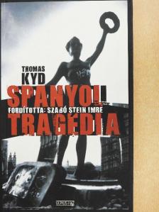Thomas Kyd - Spanyol tragédia [antikvár]