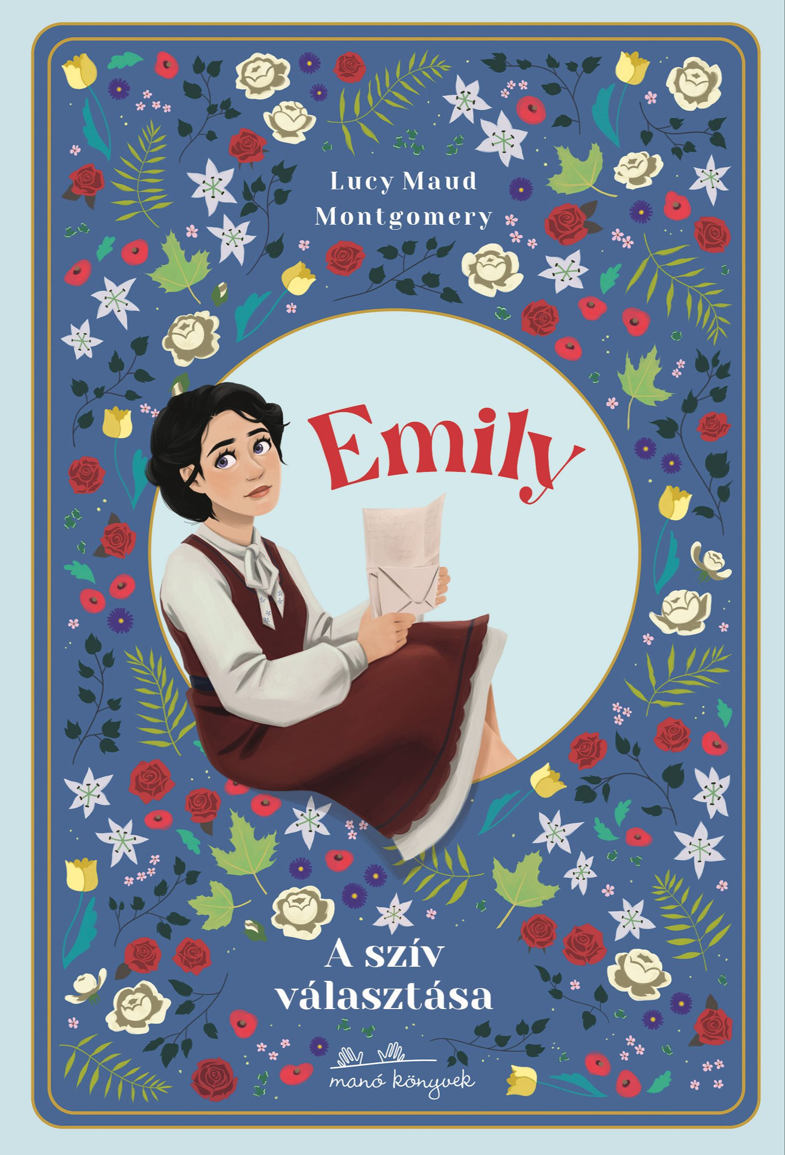 Lucy Maud Montgomery - A szív választása - Emily 3. [eKönyv: epub, mobi]