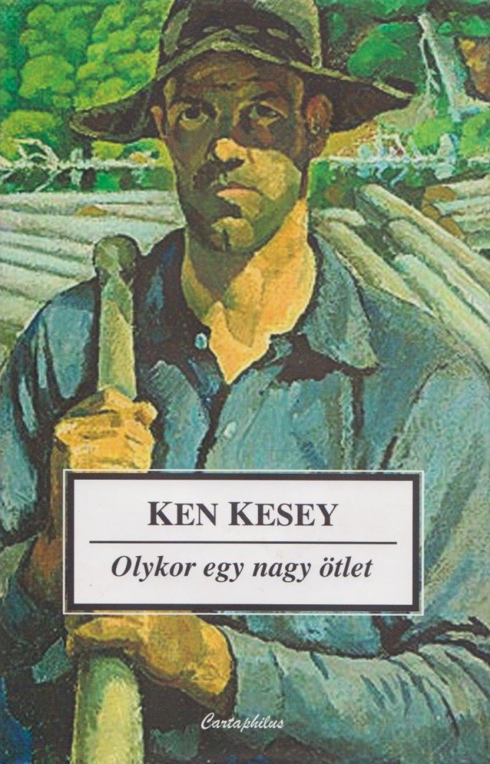 Ken Kesey - Olykor egy nagy ötlet [antikvár]