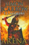 Simon Scarrow, T.J. Andrews - Aréna [antikvár]