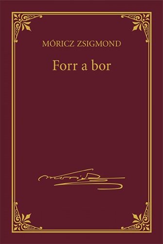 Móricz Zsigmond - Forr a bor [eKönyv: epub, mobi]