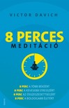 Victor Davich - 8 perces meditáció [eKönyv: epub, mobi]