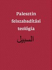 Ateek et al. Naim - Palesztin felszabadítási teológia [eKönyv: epub, mobi]