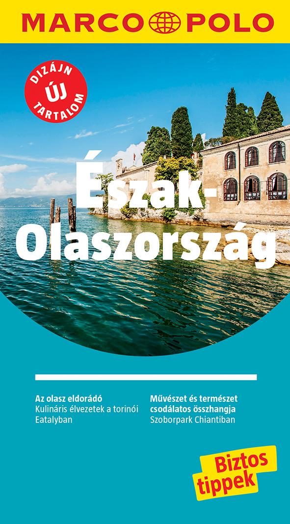 ford.: Almássy Ágnes - Észak-Olaszország - Marco Polo - ÚJ TARTALOMMAL!
