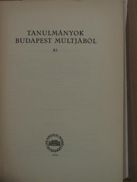 Gadanecz Béla - Tanulmányok Budapest múltjából XI. [antikvár]