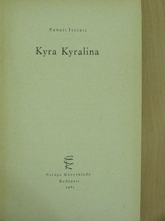 Panait Istrati - Kyra Kyralina [antikvár]